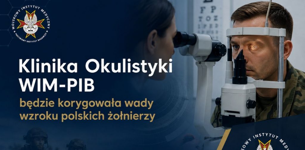 Laserowa korekcja wzroku dla żołnierzy zawodowych. WIM-PIB rozpoczyna program finansowany przez MON